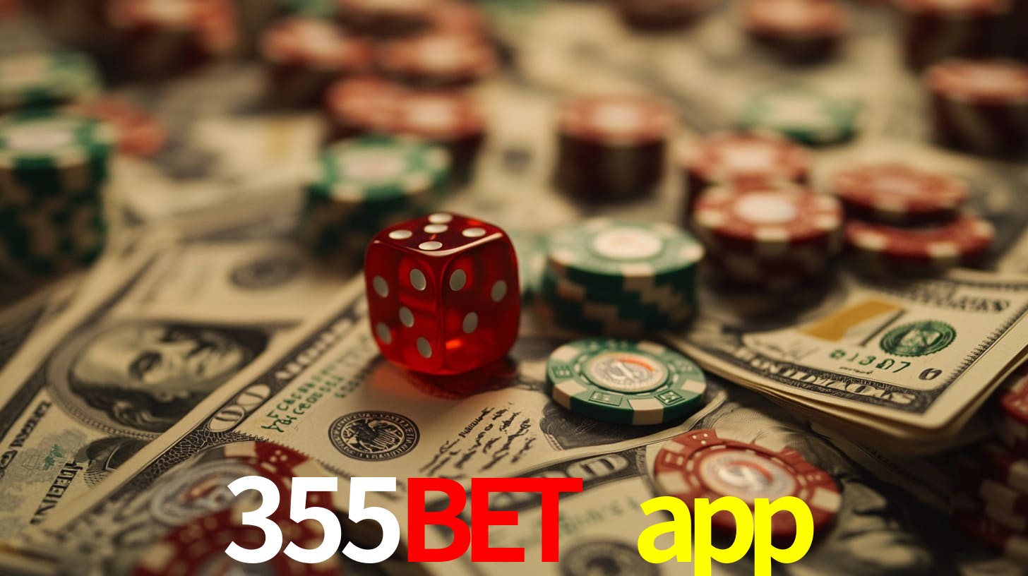 355bet app Recompensas para você
